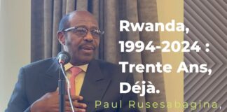 Rwanda, 1994-2024 : Trente Ans, Déjà. Intervention de P. Rusesabagina au Congrès rwandais du Canada