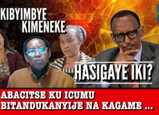 IKIBYIMBYE KIMENEKE: Abacitse ku icumu bamaze kwitandukanye na Kagame/Hasigaye iki?