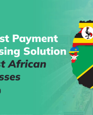 What Is the Best Payment Processing Solution for Small Businesses in East Africa?